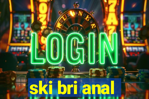 ski bri anal